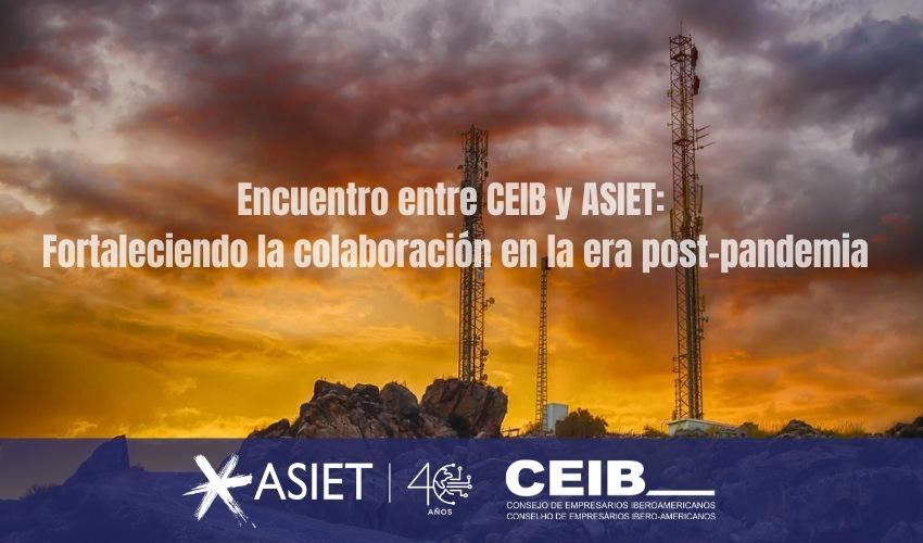 Encuentro entre CEIB y ASIET: Fortaleciendo la colaboración en la era ...